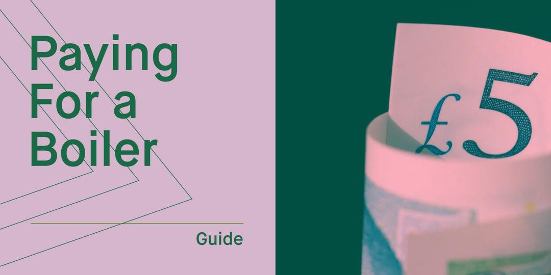 Ways to Pay For a New Boiler | Finance, Grants & Funding